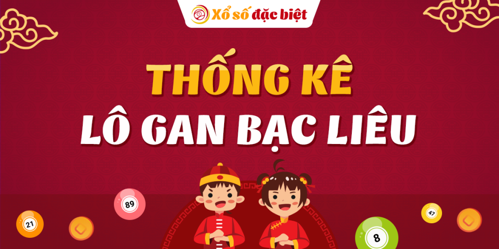 Thống Kê Lô Gan Bạc Liêu – Lô Gan BL – XSBL lâu về-992364