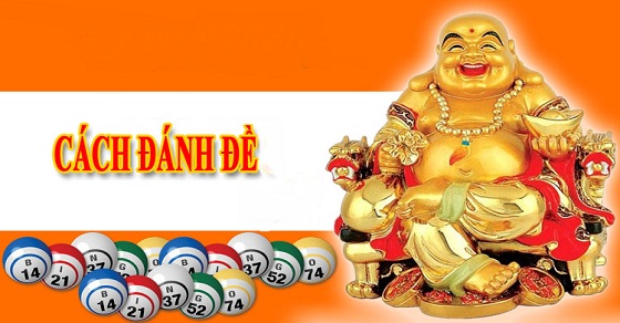 Hướng dẫn kinh nghiệm đánh đề dễ trúng nhất hiện nay