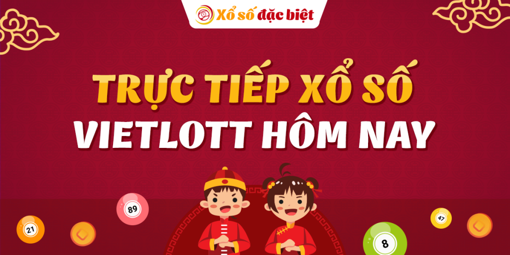XS Vietlott Trực Tiếp Xổ Số Vietlott hôm nay SX Vietlott