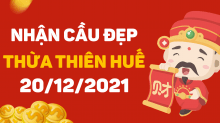 Dự đoán XSTTH 20/12/2021 – Dự đoán xổ số Thừa Thiên Huế 20/12 thứ 2