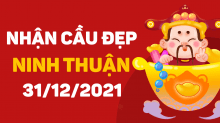 Dự đoán XSNT 31/12/2021 – Dự đoán xổ số Ninh Thuận 31/12/2021 hôm nay