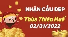 Dự đoán XSTTH 2/1/2022 - Dự đoán xổ số Thừa Thiên Huế 2/1 chủ nhật