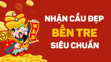 Dự đoán XSBT 24/02/2026 – Dự đoán xổ số Bến Tre ngày 24/02/2026